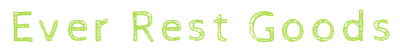 Ever Rest Goods